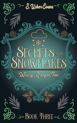 Segreti e fiocchi di neve: Un accogliente romanzo fantasy - Secrets and Snowflakes: A Cozy Fantasy Novel