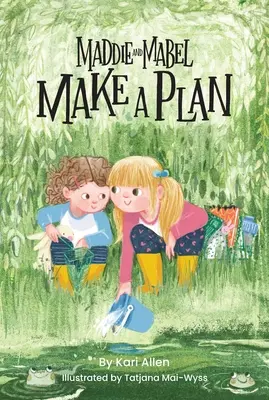 Maddie e Mabel fanno un piano: Libro 4 - Maddie and Mabel Make a Plan: Book 4