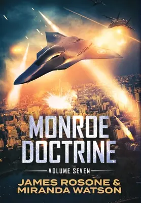 Dottrina Monroe: Volume VII - Monroe Doctrine: Volume VII