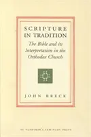 La Scrittura nella Tradizione - La Bibbia e la sua interpretazione nella Chiesa ortodossa - Scripture in Tradition - The Bible and Its Interpretation in the Orthodox Church
