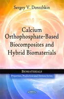 Biocompositi e biomateriali ibridi a base di ortofosfato di calcio - Calcium Orthophosphate-Based Biocomposites & Hybrid Biomaterials