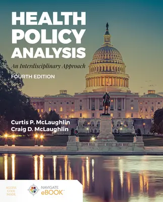 Analisi delle politiche sanitarie: Un approccio interdisciplinare: Un approccio interdisciplinare - Health Policy Analysis: An Interdisciplinary Approach: An Interdisciplinary Approach