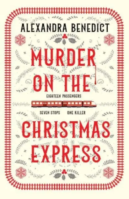 Omicidio sull'espresso di Natale - Tutti a bordo per l'enigmatico mistero natalizio dell'anno - Murder On The Christmas Express - All aboard for the puzzling Christmas mystery of the year