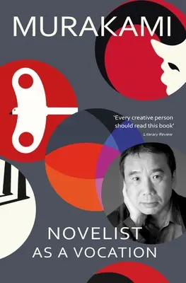 Il romanziere come vocazione - “Ogni persona creativa dovrebbe leggere questo breve libro”. - Novelist as a Vocation - 'Every creative person should read this short book' Literary Review