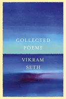 Raccolta di poesie - Dall'autore di UN RAGAZZO ADEGUATO - Collected Poems - From the author of A SUITABLE BOY