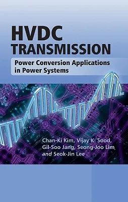 Trasmissione Hvdc: Applicazioni della conversione di potenza nei sistemi di alimentazione - Hvdc Transmission: Power Conversion Applications in Power Systems
