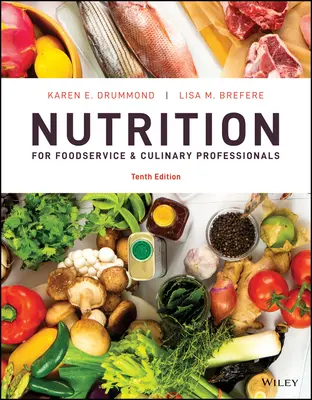 Nutrizione per professionisti della ristorazione e della cucina - Nutrition for Foodservice and Culinary Professionals