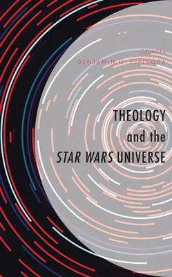 Teologia e universo di Star Wars - Theology and the Star Wars Universe