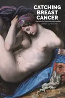 La cattura del cancro al seno - Catching Breast Cancer