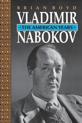 Vladimir Nabokov: Gli anni americani - Vladimir Nabokov: The American Years