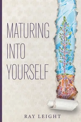 Maturare in se stessi - Maturing Into Yourself