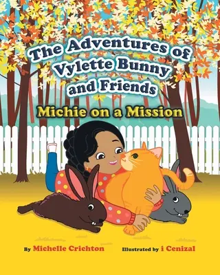 Le avventure di Vylette Bunny e dei suoi amici: Michie in missione - The Adventures of Vylette Bunny and Friends: Michie on a Mission
