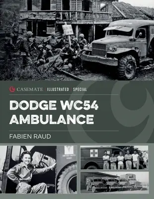 Ambulanza Dodge Wc54: Un veicolo iconico della Seconda guerra mondiale - Dodge Wc54 Ambulance: An Iconic World War II Vehicle
