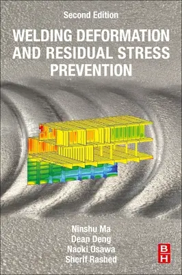 Prevenzione delle deformazioni di saldatura e delle sollecitazioni residue - Welding Deformation and Residual Stress Prevention