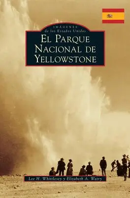 Parco nazionale di Yellowstone (versione spagnola) - Yellowstone National Park (Spanish Version)