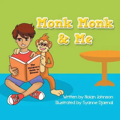 Monk Monk & Me: La guida dei bambini al divorzio - Monk Monk & Me: The Children's Guide To Divorce