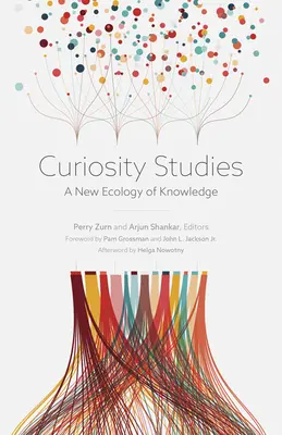 Studi sulla curiosità: Una nuova ecologia della conoscenza - Curiosity Studies: A New Ecology of Knowledge