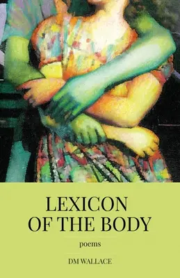 Lessico del corpo - Lexicon of the Body