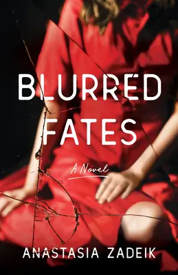 Destini sfumati - Blurred Fates