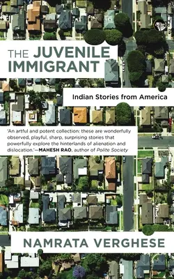 L'immigrato minorenne: Storie indiane dall'America - The Juvenile Immigrant: Indian Stories from America