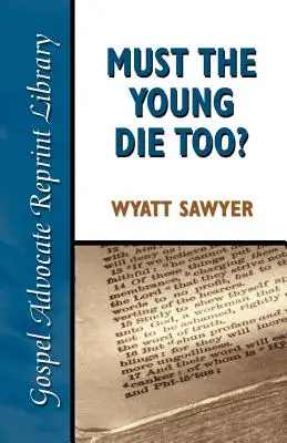 Devono morire anche i giovani? - Must the Young Die Too?