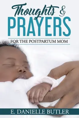 Pensieri e preghiere per le mamme dopo il parto - Thoughts and Prayers for the Postpartum Mom