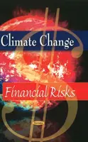 Cambiamento climatico - Rischi finanziari - Climate Change - Financial Risks
