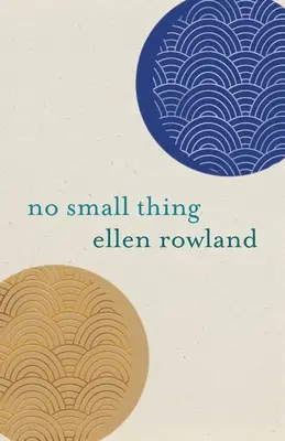 Non è una cosa da poco: poesie - No Small Thing: Poems