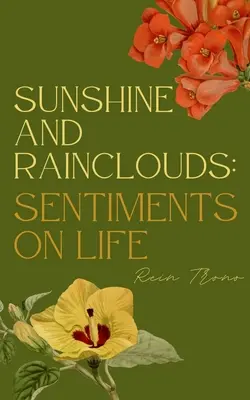Sole e nuvole: Sentimenti sulla vita - Sunshine and Rainclouds: Sentiments on Life