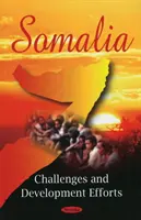 Somalia - Sfide e sforzi di sviluppo - Somalia - Challenges & Development Efforts