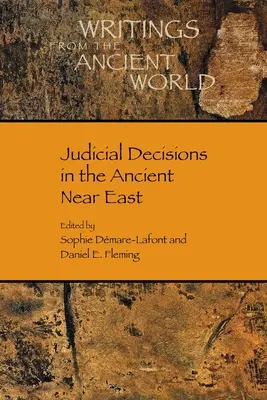 Decisioni giudiziarie nel Vicino Oriente antico - Judicial Decisions in the Ancient Near East