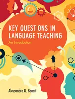 Domande chiave nell'insegnamento delle lingue: un'introduzione - Key Questions in Language Teaching: An Introduction
