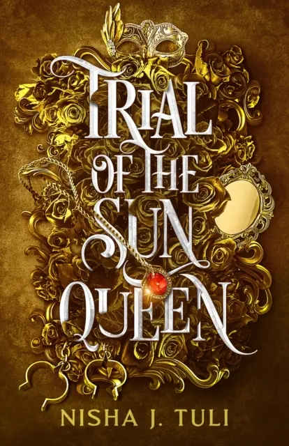 Trial of the Sun Queen - il romanzo fantasy frizzante e coinvolgente - Trial of the Sun Queen - the sizzling and addictive fantasy romance sensation