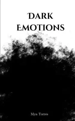 Emozioni oscure - Dark Emotions