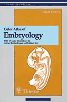 Atlante a colori di embriologia - Color Atlas of Embryology