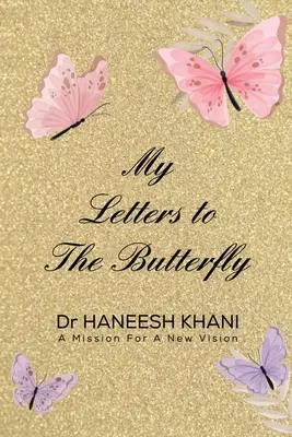 Le mie lettere alla farfalla - My Letters to the Butterfly