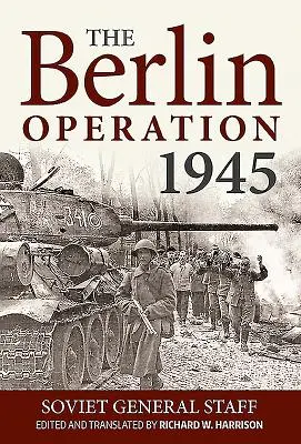 L'operazione Berlino, 1945 - The Berlin Operation, 1945
