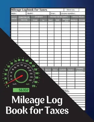 Diario dei chilometri percorsi per le tasse: Libro di registrazione del chilometraggio, chilometraggio giornaliero per le tasse, auto e veicolo Tracker per le tasse aziendali o personali Record Vehicl giornaliero. - Mileage Log Book for Taxes: Mileage Record Book, Daily Mileage for Taxes, Car & Vehicle Tracker for Business or Personal Taxes Record Daily Vehicl