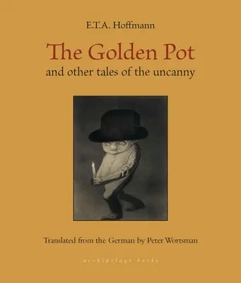 Il vaso d'oro: e altri racconti del perturbante - The Golden Pot: And Other Tales of the Uncanny