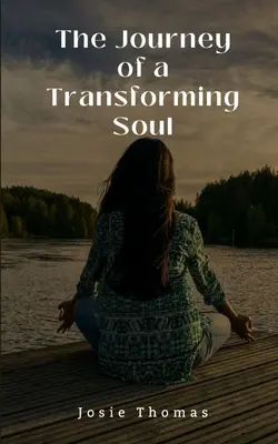 Il viaggio di un'anima in trasformazione - The Journey of a Transforming Soul
