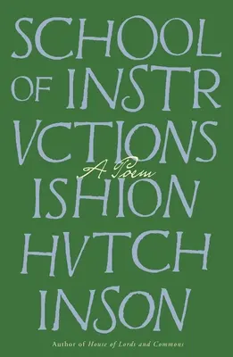 Scuola di istruzioni: Un poema - School of Instructions: A Poem