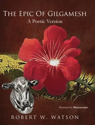 L'epopea di Gilgamesh: Una versione poetica - The Epic of Gilgamesh: A Poetic Version
