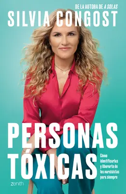 Personas Txicas: Come identificarle e liberarle dai narcisisti per sempre - Personas Txicas: Cmo Identificarlas Y Liberarte de Los Narcisistas Para Siempre