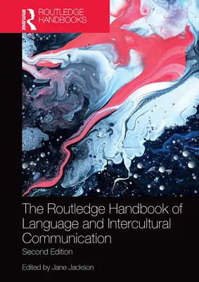 Il manuale Routledge di lingua e comunicazione interculturale - The Routledge Handbook of Language and Intercultural Communication