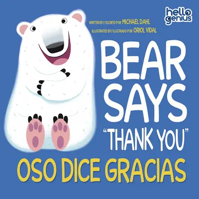 L'orso dice grazie/Oso Dice Gracias - Bear Says Thank You/Oso Dice Gracias
