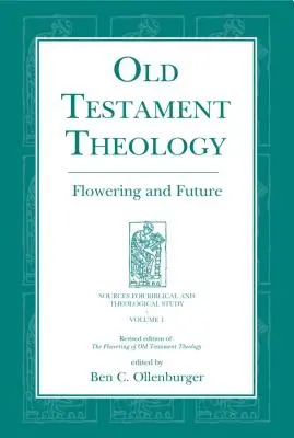 Teologia dell'Antico Testamento: Fioritura e futuro - Old Testament Theology: Flowering and Future
