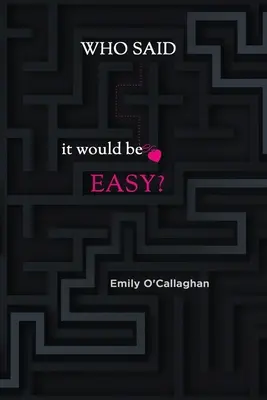 Chi ha detto che sarebbe stato facile? - Who said it would be easy?