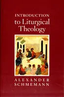 Introduzione alla teologia liturgica - Introduction to Liturgical Theology