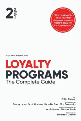 Programmi di fidelizzazione: La guida completa (2a edizione) - Loyalty Programs: The Complete Guide (2nd Edition)