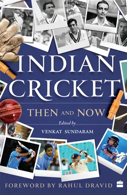 Il cricket indiano - Allora e oggi - Indian Cricket - Then and Now